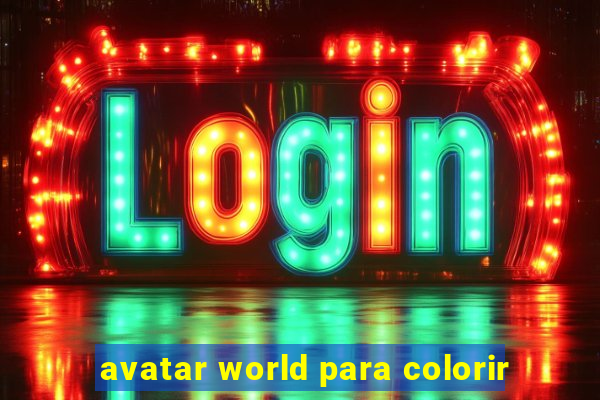 avatar world para colorir